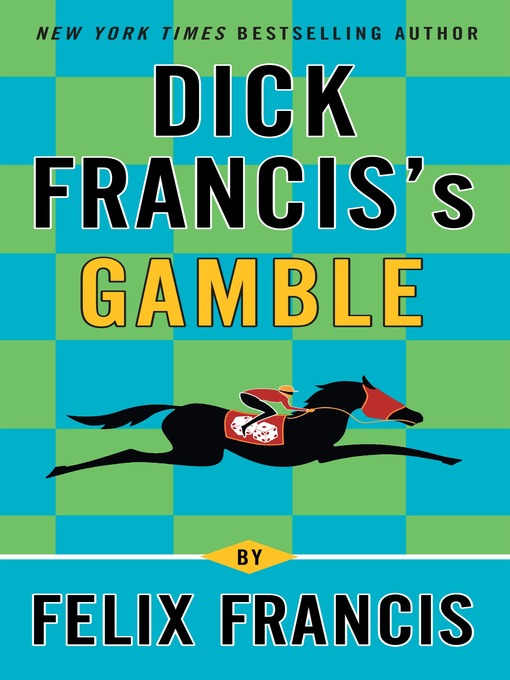 Title details for Gamble by Felix Francis - Wait list